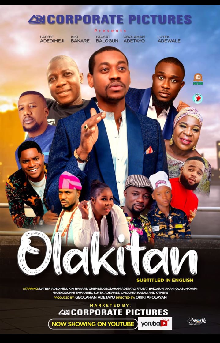 Why You Should Watch OLAKITAN, A New Movie By Gbolahan Adetayo