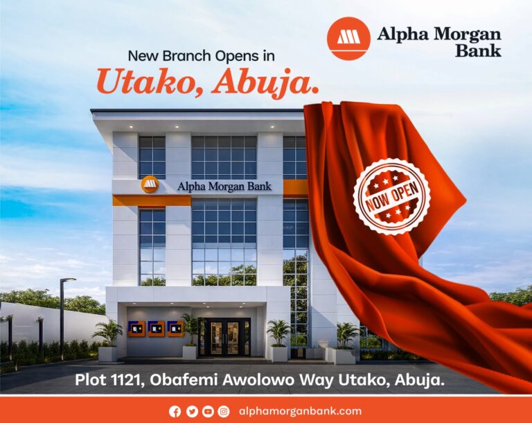 Alpha Morgan Bank Deepens Presence in Abuja with New Branch in Utako