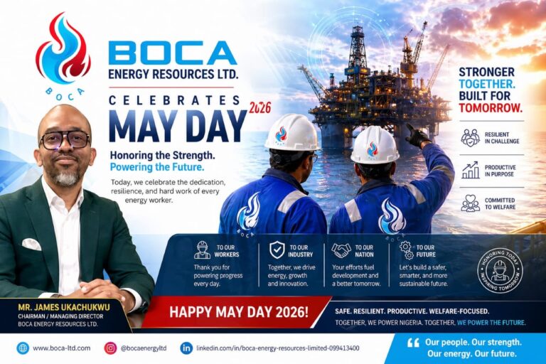 Boca Energy Resources Ltd Celebrates Workers, Calls For Resilience, Productivity And Improved Welfare On May Day 2026